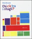 Silvia Borando - Chi c'è tra i ritagli?