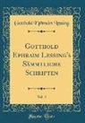 Gotthold Ephraim Lessing - Gotthold Ephraim Lessing's Sämmtliche Schriften, Vol. 4 (Classic Reprint)