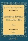 Deputazione Toscana Di Storia Patria - Archivio Storico Italiano, 1863, Vol. 17: Parte 1 (Classic Reprint)