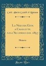 Carlo Alberto Gazelli di Rossana - La Nostra Gita a Caselette Nell'autunno del 1857: Memorie (Classic Reprint)