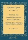 Unknown Author - Voyage des Ambassadeurs de Siam en France