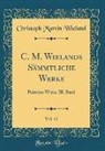 Christoph Martin Wieland - C. M. Wielands Sämmtliche Werke, Vol. 42