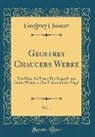 Geoffrey Chaucer - Geoffrey Chaucers Werke, Vol. 1