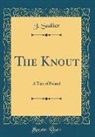 J. Sadlier - The Knout: A Tale of Poland (Classic Reprint)