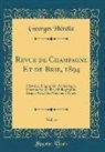 Georges Hérelle - Revue de Champagne Et de Brie, 1894, Vol. 6