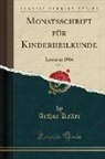Arthur Keller - Monatsschrift für Kinderheilkunde, Vol. 3