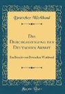 Deutscher Werkbund - Die Durchgeistigung Der Deutschen Arbeit: Ein Bericht Vom Deutschen Werkbund (Classic Reprint)