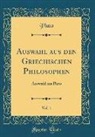 Plato Plato - Auswahl aus den Griechischen Philosophen, Vol. 1