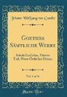 Johann Wolfgang von Goethe - Goethes Sämtliche Werke, Vol. 3 of 36