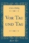 Clara Viebig - Vor Tau und Tag (Classic Reprint)