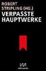 Robert Stripling, Robert Stripling - Verpasste Hauptwerke