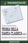 Flavia Pappacena, A. Cancellieri - Teoria della danza classica