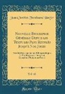 Jean Chrétien Ferdinand Hoefer - Nouvelle Biographie Générale Depuis les Temps les Plus Reculés Jusqu'à Nos Jours, Vol. 40
