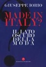 Giuseppe Iorio - Made in Italy? Il lato oscuro della moda