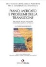 Luciano Vasapollo - Trattato di critica delle politiche per il governo dell'economia. Piano, mercato e problemi della transizione. Metodi di analisi dei sistemi economici locali e settoriali