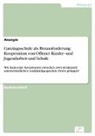 Anonym - Ganztagsschule als Herausforderung: Kooperation von Offener Kinder- und Jugendarbeit und Schule