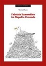 Marina Diano - Fabrizia Ramondino tra Napoli e il mondo
