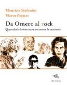 Maurizio Stefanini, Marco Zoppas - Da Omero al rock. Quando la letteratura incontra la canzone