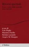 M. Fusillo, S. Lazzarin, A. Mangini, E. Puglia - Ritorni spettrali. Storie e teorie della spettralità senza fantasmi