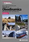 Aurelio Bucciarelli, Hanno Speich - Manuale di oleodinamica. Principi, componenti, circuiti, applicazioni