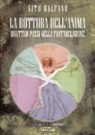 Vito Galfano - La rottura dell'anima. Quattro passi nella fantareligione