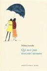 Milena Jesenská, D. Rein - Qui non può trovarmi nessuno