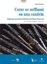 Mario Valsania - Come se soffiassi su una candela. Dispensa musicale dedicata al flauto traverso per scuole a indirizzo musicale