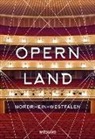 Georg Quander, Freie Volksbühne Köln e.V., Frei Volksbühne Köln e V - Opernland Nordrhein-Westfalen