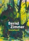 Walter Grasskamp, Bernd Küster, Nina Schleif, Bernd Zimmer, Städtisch Galerie im Leeren Beutel Regensb, Städtische Galerie im Leeren Beutel Regensb... - Bernd Zimmer. Kristallwelt