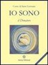 (Conte Di) Saint-Germain - Io sono. Il donatore