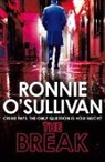 O, Ronnie O'Sullivan, Ronnie O''sullivan - The Break