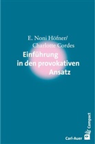 Charlotte Cordes, E Non Höfner, E Noni Höfner, E. Noni Höfner - Einführung in den Provokativen Ansatz