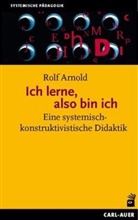 Rolf Arnold - Ich lerne, also bin ich