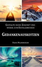 Frank Mildenberger - Gedankenauskotzen
