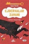 Ayse Sevim - Ejderhalar Zamani - Hikaye Anahtarcisi 2