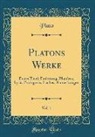 Plato, Plato Plato - Platons Werke, Vol. 1: Erstes Theil; Einleitung, Phaidros, Lysis, Protagoras, Laches, Anmerkungen (Classic Reprint)