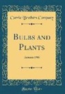 Currie Brothers Company - Bulbs and Plants: Autumn 1905 (Classic Reprint)
