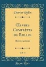 Charles Rollin - OEuvres Complètes de Rollin, Vol. 12