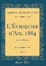 Academie Aixoise Des Échecs - L'Échiquier d'Aix, 1884, Vol. 7