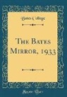 Bates College - The Bates Mirror, 1933 (Classic Reprint)