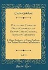 Carlo Goldoni - Collezione Completa Delle Commedie del Signor Carlo Goldoni, Avvocato Veneziano, Vol. 23: L'Uomo Prudente, La Dama Prudente, Sior Todero Brontolon, La