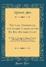 Richard Allen - The Life, Experience, and Gospel Labors of the Rt. Rev. Richard Allen: To Which Is Annexed the Rise and Progress of the African Methodist Episcopal Ch