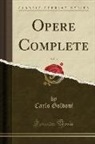 Carlo Goldoni - Opere Complete, Vol. 3 (Classic Reprint)