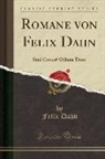Felix Dahn - Romane Von Felix Dahn: Sind Götter? Odhins Trost (Classic Reprint)