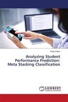 Smita Pallavi - Analyzing Student Performance Prediction: Meta Stacking Classification