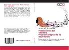 María Laura Rossi, Maria Cecilia Villalba - Manicomio del silencio. Musicoterapia de la expresión