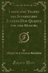 Miguel De Cervantes Saavedra - Leben und Thaten des Sinnreichen Junkers Don Quijote von der Mancha, Vol. 6 (Classic Reprint)