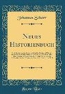 Johannes Scherr - Neues Historienbuch