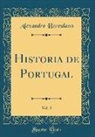 Alexandre Herculano - Historia de Portugal, Vol. 3 (Classic Reprint)