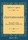 Unknown Author - Zeitgenossen, Vol. 4: Biographien Und Charakteristiken; (XIII-XVI) (Classic Reprint)